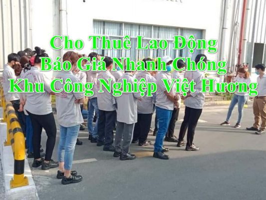 cho thuê lao động khu công nghiệp Việt Hương