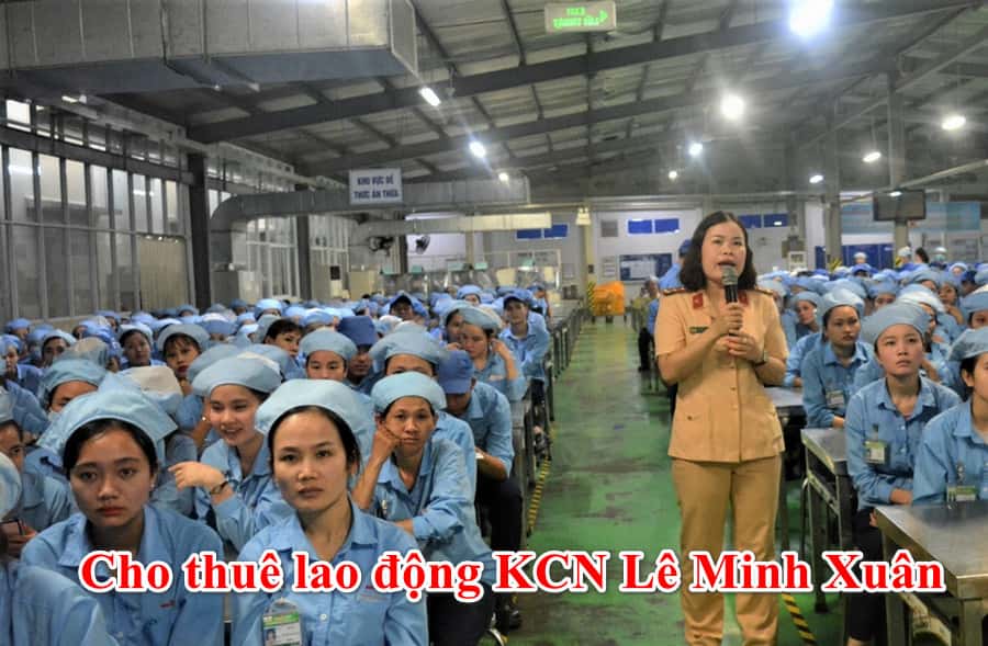 cho thuê lao động KCN Lê Minh Xuân chất lượng